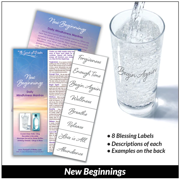 New Beginnings static cling Water Blessings labels for Forgiveness, Enough Time, Begin Again, Wellness, Breathe, Release, Love is All, Abundance. 