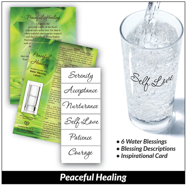 Peaceful Healing Water Blessing static cling label for Serentiy, Acceptance, Nurturance, Self Love, Patience, Courage.